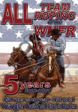 Wrangler National Finals Rodeo 2003-2007 Team Roping DVD